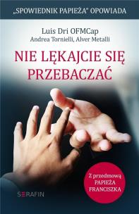 Okładka książki Nie lękajcie się przebaczać.