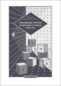 Okładka książki Ogólnopolskie wystawy fotografiki w Zachęcie 1952-1962