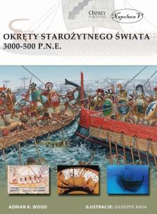 Okładka książki Okręty starożytnego świata 3000-500 p.n.e.