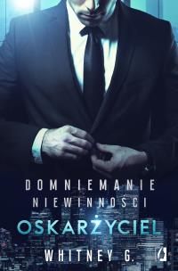 Okładka książki OSKARŻYCIEL DOMNIEMANIE NIEWINNOŚCI TOM 1 WYD. KIESZONKOWE