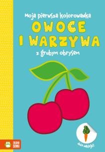 Okładka książki OWOCE I WARZYWA MOJA PIERWSZA KOLOROWANKA
