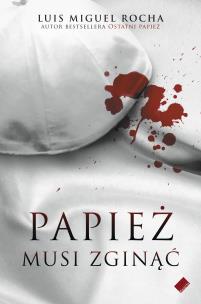 Okładka książki Papież musi zginąć