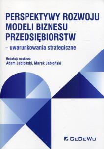 Okładka książki Perspektywy rozwoju modeli biznesu przedsiębiorstw