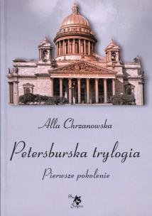 Okładka książki Petersburska trylogia. Pierwsze pokolenie T.1