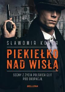 Okładka książki Piekiełko nad Wisłą