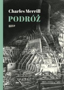Podróż albo rzeź niewiniątek. Autor: Charles Merrill. Multiszop.pl Okładka książki Podróż albo rzeź niewiniątek