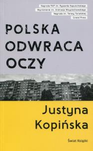 Okładka książki Polska odwraca oczy. Reportaże Justyny Kopińskiej