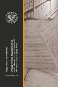 Okładka książki Postępowania rehabilitacyjne osób skazanych za działalność na rzecz niepodległej Polski