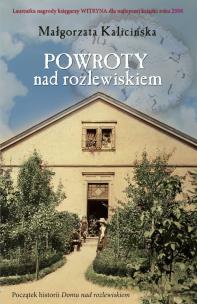 Okładka książki Powroty Nad Rozlewiskiem - Małgorzata Kalicińska
