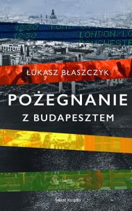 Okładka książki Pożegnanie z Budapesztem