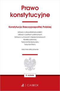 Okładka książki PRAWO KONSTYTUCYJNE ORAZ USTAWY TOWARZYSZĄCE WYD. 4