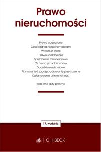 Okładka książki PRAWO NIERUCHOMOŚCI ORAZ USTAWY TOWARZYSZĄCE WYD. 17
