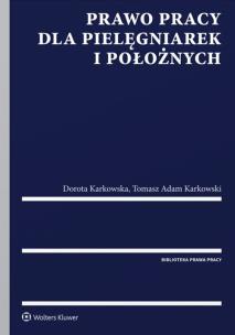 Okładka książki Prawo pracy dla pielęgniarek i położnych