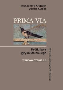 Okładka książki Prima Via Krótki kurs języka łacińskiego Wprowadzenie 2.0