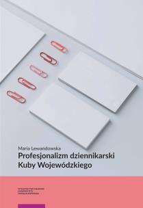 Okładka książki Profesjonalizm dziennikarski Kuby Wojewódzkiego