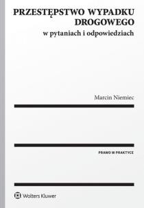 Okładka książki Przestępstwo wypadku drogowego w pytaniach i odpowiedziach