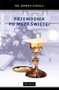 Okładka książki PRZEWODNIK PO MSZY ŚWIĘTEJ WYD. 2