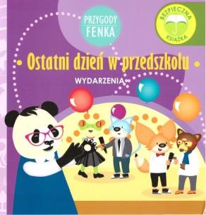 Okładka książki Przygody Fenka. Ostatni dzień w przedszkolu