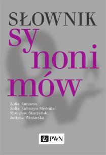 Słownik synonimów. Autor: Kurzowa Zofia, Kubiszyn-Mędrala Zofia, Skarżyński Mirosław, Winiarska Justyna. Multiszop.pl Okładka książki Słownik synonimów