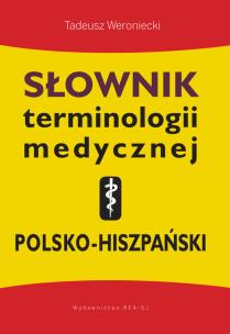 Okładka książki Słownik terminologii medycznej polsko-hiszpański