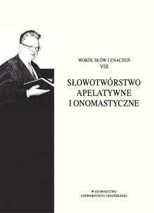 Opakowanie Słowotwórstwo apelatywne i onomastyczne