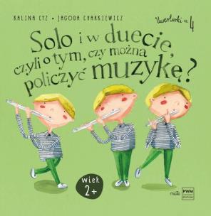 Okładka książki Solo i w duecie, czyli o tym, czy można policzyć muzykę?