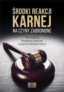 Okładka książki Środki reakcji karnej na czyny zabronione
