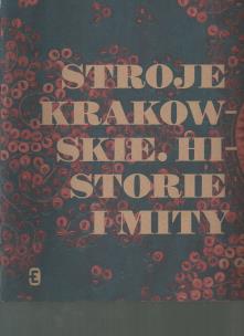 Opakowanie Stroje krakowskie Historie i mity