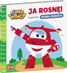 Okładka książki Super Wings Ja rosnę