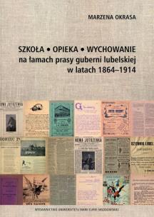 Okładka książki Szkoła, opieka, wychowanie na łamach prasy...