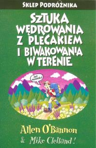 Okładka książki Sztuka wędrowania z plecakiem i biwakowania w terenie Podróżnika