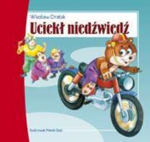 Okładka książki Uciekł niedźwiedź - Wiesław Drabik