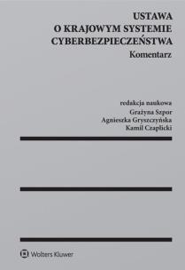 Okładka książki Ustawa o krajowym systemie cyberbezpieczeństwa Komentarz