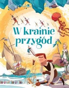 Okładka książki W krainie przygód