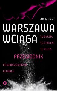 Okładka książki Warszawa wciąga