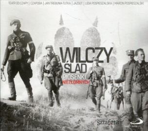 Opakowanie Wilczy ślad. Piosenki Niezłomnych