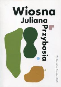 Opakowanie Wiosna Juliana Przybosia