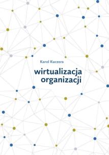 Okładka książki Wirtualizacja organizacji