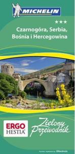 Okładka książki Zielony przewodnik - Czarnogóra, Bośnia .. Wyd. I