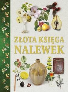 Okładka książki Złota księga nalewek
