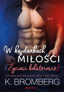 Okładka książki Życiowi bohaterowie T.1 W kajdankach miłości