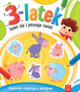 Okładka książki 3-LATEK BAWI SIĘ I POZNAJE ŚWIAT