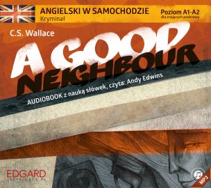 Okładka książki Angielski w samochodzie kryminał A Good Neighbour - Audiobook