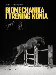 Okładka książki BIOMECHANIKA I TRENING KONIA