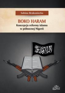 Okładka książki Boko Haram Koncepcja reformy islamu w północnej Nigerii