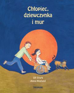 Okładka książki Chłopiec, dziewczynka i mur