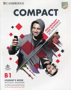 Compact Preliminary for School B1 Student's Book without answers with Online Practice. Autor: Elliott Sue, Thomas Amanda. Multiszop.pl Okładka książki Compact Preliminary for School B1 Student's Book without answers with Online Practice