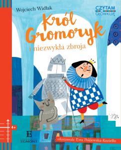 Okładka książki Czytam i główkuję - Król Gromoryk i niezwykła...