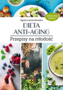 Okładka książki Dieta anti-aging. Przepisy na młodość