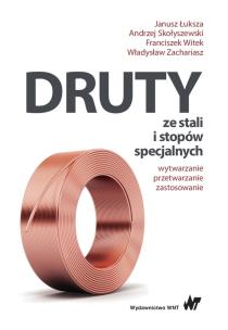 Okładka książki Druty ze stali i stopów specjalnych